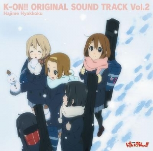 【クリックで詳細表示】【サウンドトラック】TV けいおん！！ オリジナルサウンドトラック K-ON！！ ORIGINAL SOUND TRACK Vol.2
